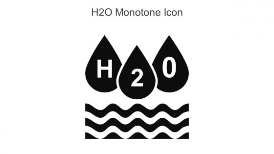 H2O Monotone Icon In Powerpoint Pptx Png And Editable Eps Format