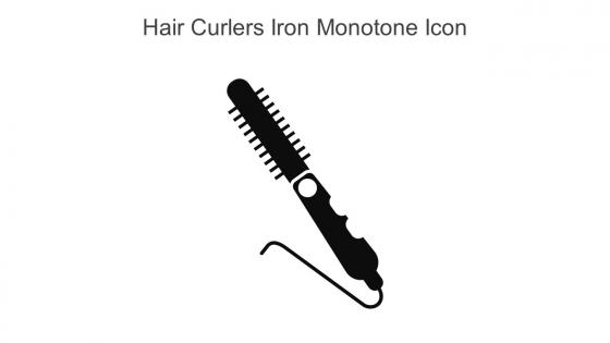 Hair Curlers Iron Monotone Icon In Powerpoint Pptx Png And Editable Eps Format