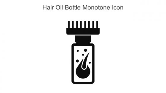 Hair Oil Bottle Monotone Icon In Powerpoint Pptx Png And Editable Eps Format