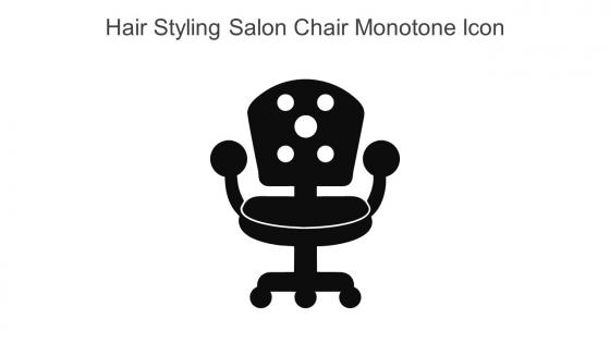 Hair Styling Salon Chair Monotone Icon In Powerpoint Pptx Png And Editable Eps Format