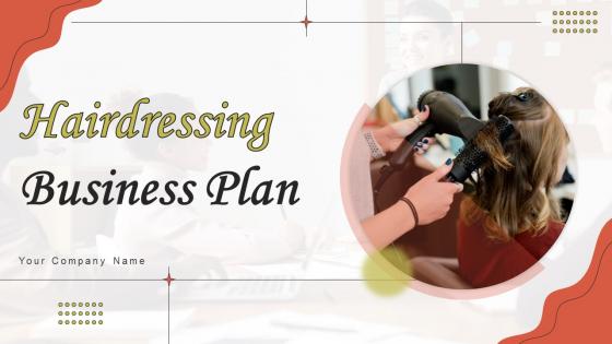 Hairdressing Business Plan Powerpoint Presentation Slides