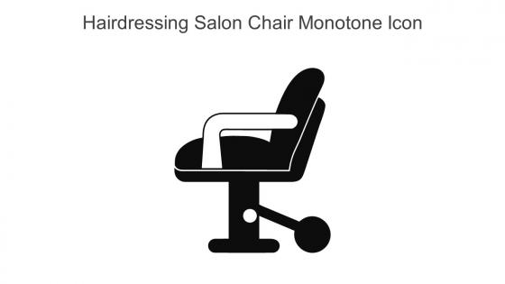 Hairdressing Salon Chair Monotone Icon In Powerpoint Pptx Png And Editable Eps Format