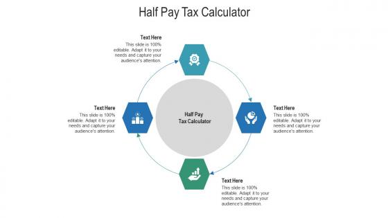 Half pay tax calculator ppt powerpoint presentation show graphic tips cpb