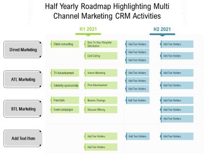 Half yearly roadmap highlighting multi channel marketing crm activities