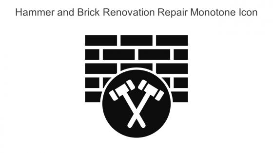 Hammer And Brick Renovation Repair Monotone Icon In Powerpoint Pptx Png And Editable Eps Format