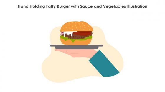 Hand Holding Fatty Burger With Sauce And Vegetables Illustration