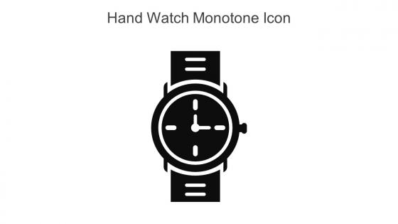 Hand Watch Monotone Icon In Powerpoint Pptx Png And Editable Eps Format