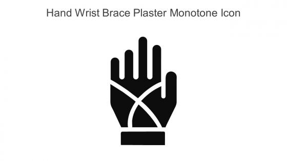 Hand Wrist Brace Plaster Monotone Icon In Powerpoint Pptx Png And Editable Eps Format