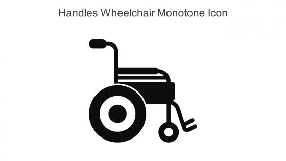 Handles Wheelchair Monotone Icon In Powerpoint Pptx Png And Editable Eps Format