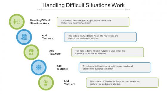 Handling Difficult Situations Work Ppt Powerpoint Presentation Show Cpb