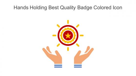 Hands Holding Best Quality Badge Colored Icon In Powerpoint Pptx Png And Editable Eps Format
