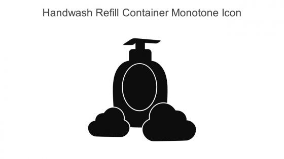 Handwash Refill Container Monotone Icon In Powerpoint Pptx Png And Editable Eps Format