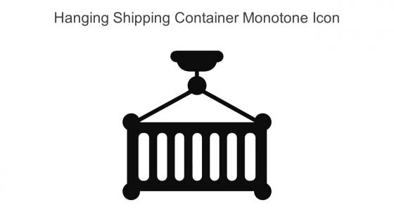 Hanging Shipping Container Monotone Icon in powerpoint pptx png and editable eps format