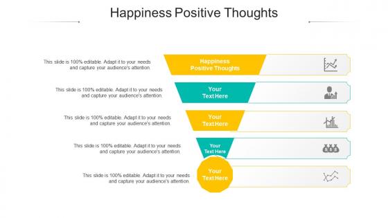 Happiness positive thoughts ppt powerpoint presentation professional graphics pictures cpb