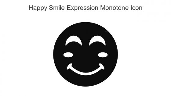 Happy Smile Expression Monotone Icon In Powerpoint Pptx Png And Editable Eps Format