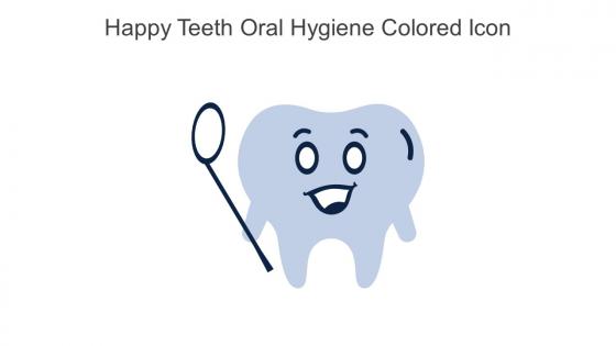 Happy Teeth Oral Hygiene Colored Icon In Powerpoint Pptx Png And Editable Eps Format