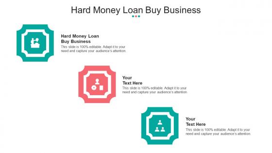 Hard Money Loan Buy Business Ppt Powerpoint Presentation Pictures Graphics Cpb