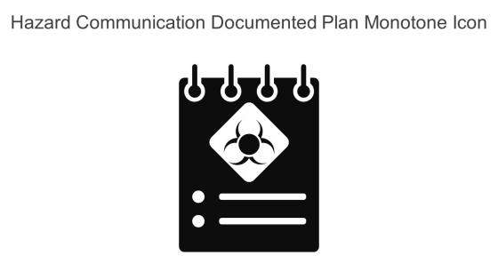 Hazard Communication Documented Plan Monotone Icon In Powerpoint Pptx Png And Editable Eps Format