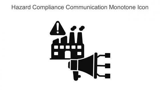 Hazard Compliance Communication Monotone Icon In Powerpoint Pptx Png And Editable Eps Format