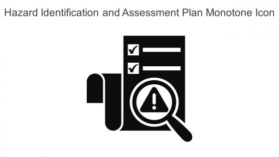 Hazard Identification And Assessment Plan Monotone Icon In Powerpoint Pptx Png And Editable Eps Format