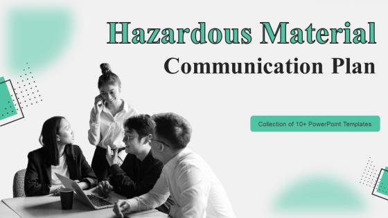 Hazardous Material Communication Plan Powerpoint Ppt Template Bundles