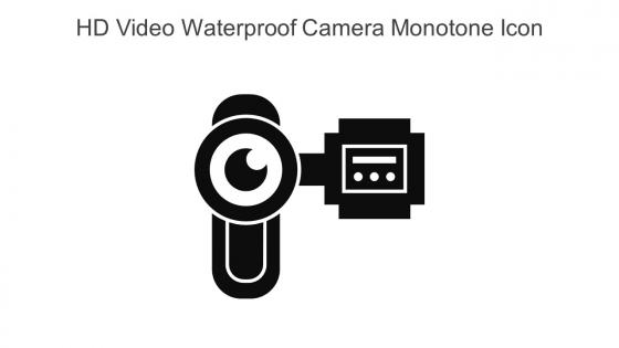 HD Video Waterproof Camera Monotone Icon In Powerpoint Pptx Png And Editable Eps Format