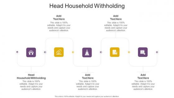 Head Household Withholding In Powerpoint And Google Slides Cpb