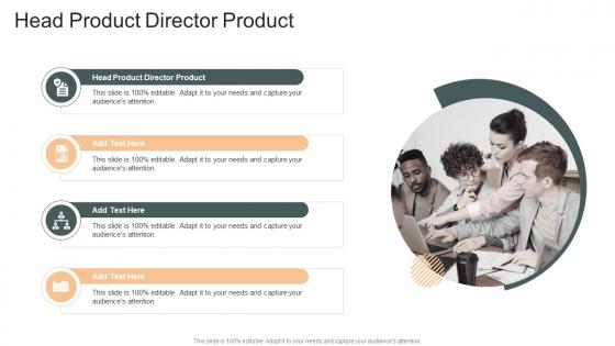 Head Product Director Product In Powerpoint And Google Slides Cpb