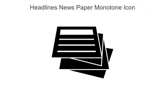 Headlines News Paper Monotone Icon In Powerpoint Pptx Png And Editable Eps Format