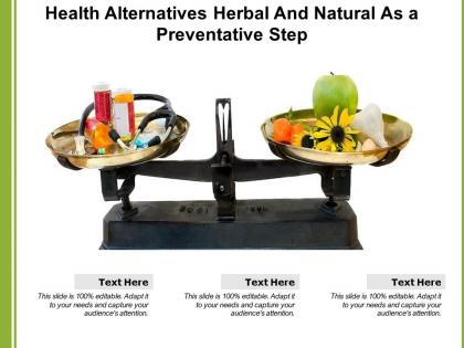 Health alternatives herbal and natural as a preventative step