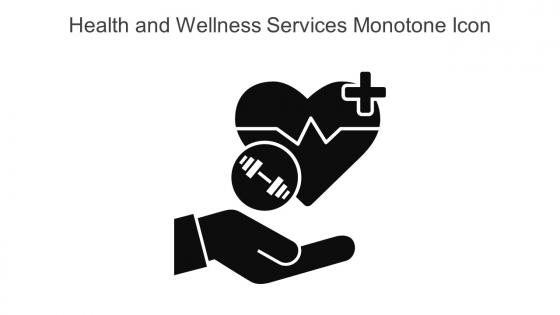 Health And Wellness Services Monotone Icon In Powerpoint Pptx Png And Editable Eps Format