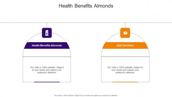 Health Benefits Almonds In Powerpoint And Google Slides Cpb