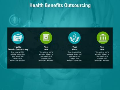 Health benefits outsourcing ppt powerpoint presentation gallery structure cpb