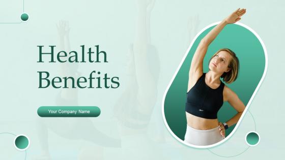 Health Benefits Powerpoint Ppt Template Bundles