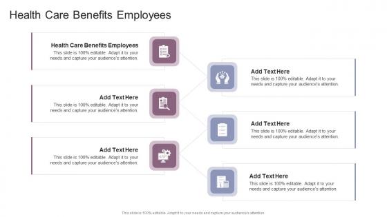 Health Care Benefits Employees In Powerpoint And Google Slides Cpb
