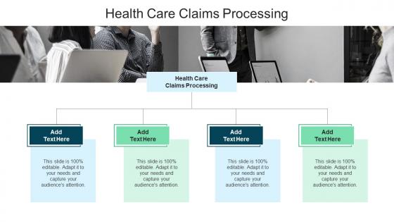 Health Care Claims Processing In Powerpoint And Google Slides Cpb
