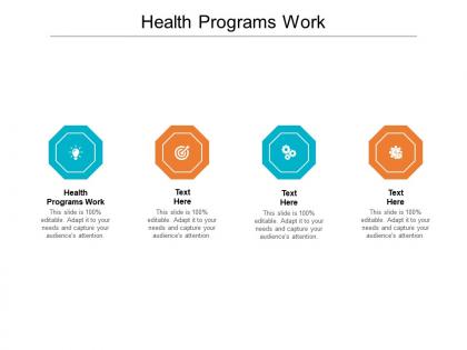 Health programs work ppt powerpoint presentation infographic template ideas cpb
