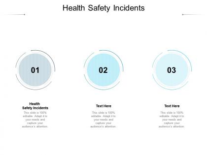 Health safety incidents ppt powerpoint presentation layouts images cpb