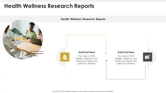 Health Wellness Research Reports In Powerpoint And Google Slides Cpb