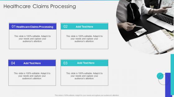 Healthcare Claims Processing In Powerpoint And Google Slides Cpb