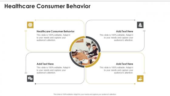 Healthcare Consumer Behavior In Powerpoint And Google Slides Cpb