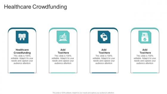 Healthcare Crowdfunding In Powerpoint And Google Slides Cpb