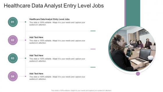 Healthcare Data Analyst Entry Level Jobs In Powerpoint And Google Slides Cpb