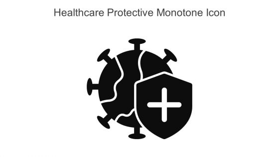 Healthcare Protective Monotone Icon In Powerpoint Pptx Png And Editable Eps Format