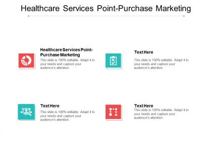 Healthcare services point purchase marketing ppt powerpoint presentation file deck cpb