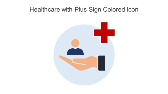 Healthcare With Plus Sign Colored Icon In Powerpoint Pptx Png And Editable Eps Format