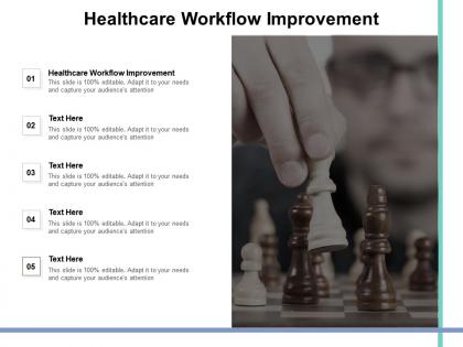 Healthcare workflow improvement ppt powerpoint presentation backgrounds cpb