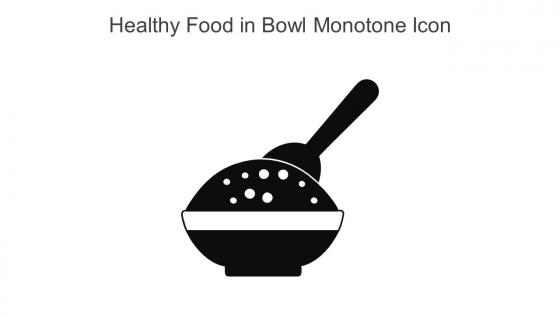 Healthy Food In Bowl Monotone Icon In Powerpoint Pptx Png And Editable Eps Format