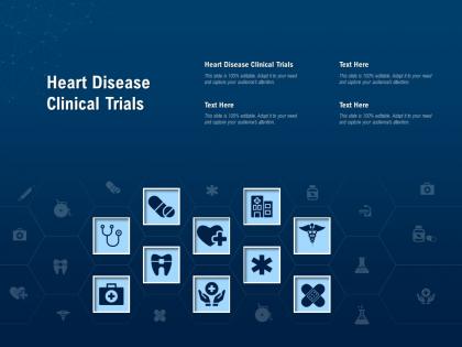 Heart disease clinical trials ppt powerpoint presentation infographics files