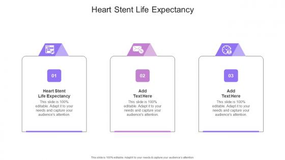 Heart Stent Life Expectancy In Powerpoint And Google Slides Cpb